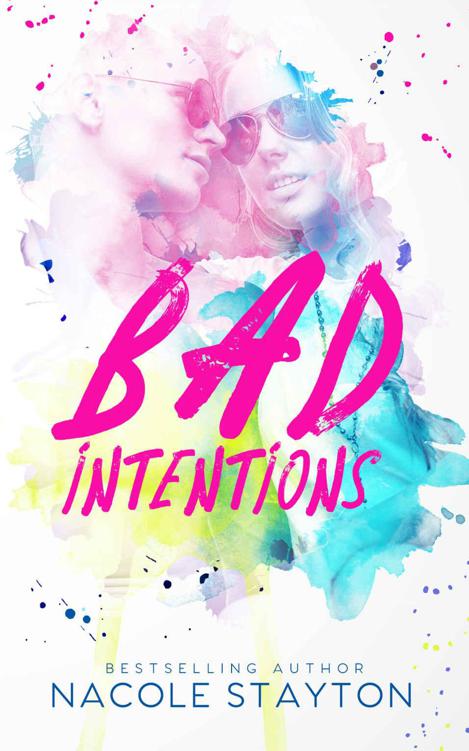 Bad Intentions by Stayton, Nacole