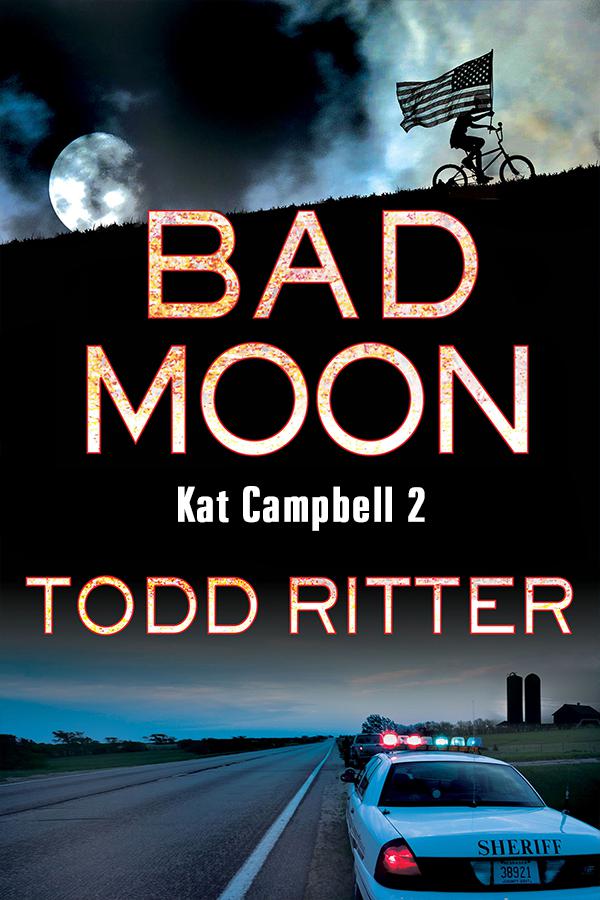 Bad Moon (Kat Campbell Mysteries) by Ritter, Todd