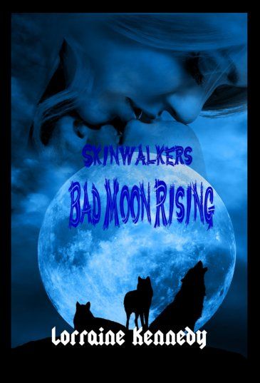 Bad Moon Rising - Paranormal Romance by Lorraine Kennedy