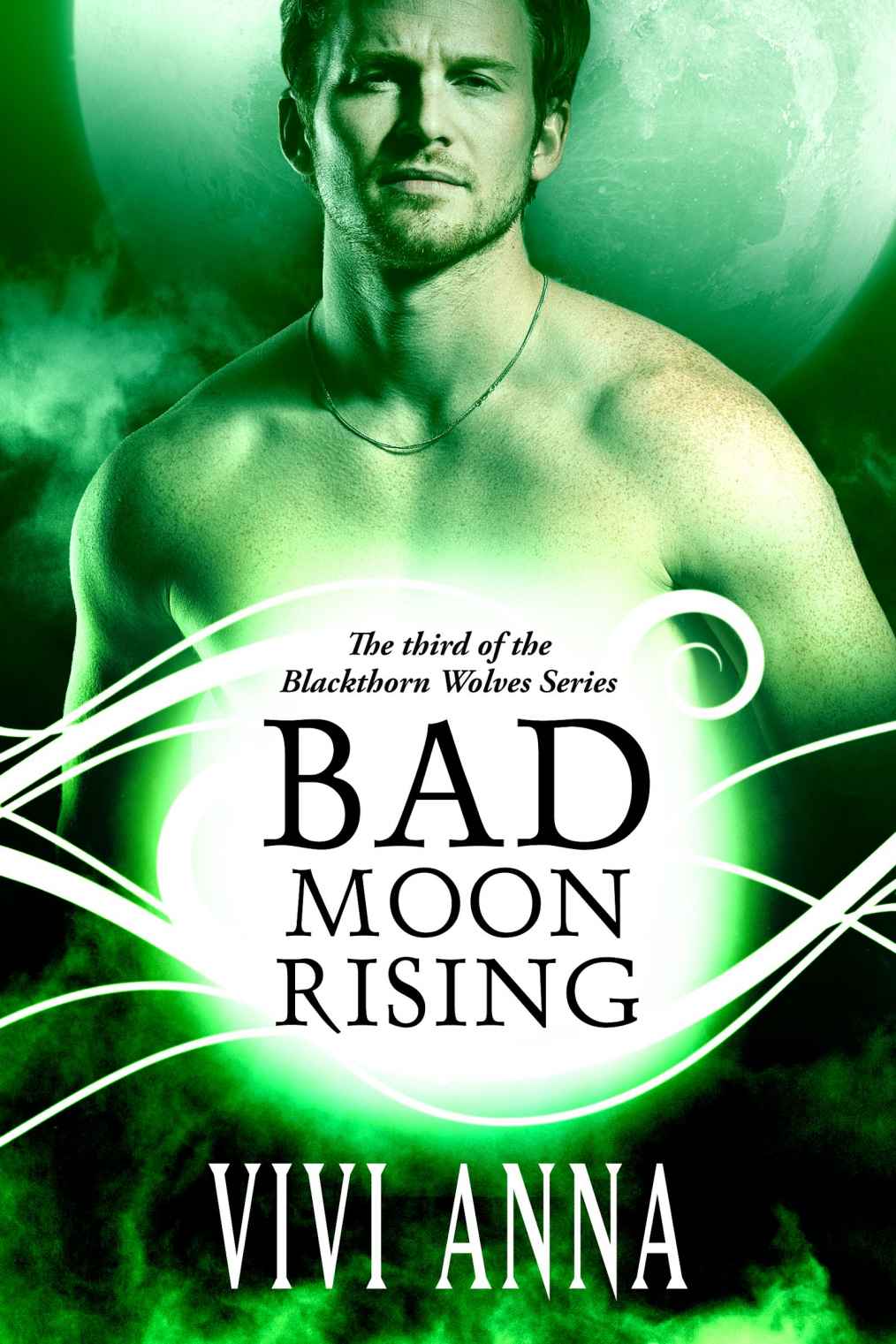 Bad Moon Rising (Blackthorn Wolves) by Anna, Vivi