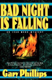 Bad Night Is Falling (1998) by Gary Phillips