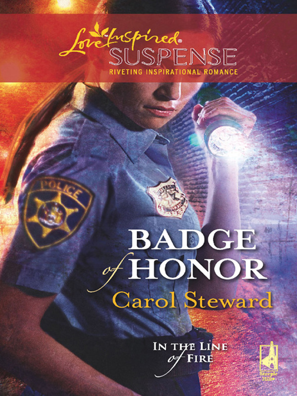 Badge of Honor (2008) by Carol Steward