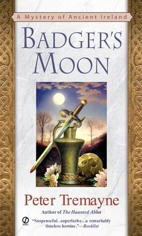 Badger's Moon (2006) by Peter Tremayne