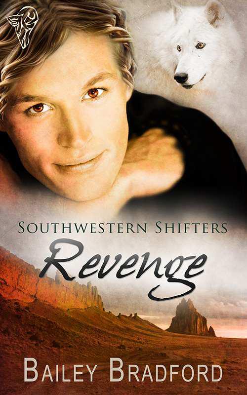 Bailey Bradford - Southwestern Shifters 08 - Revenge