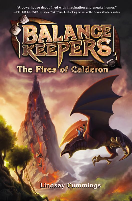 Balance Keepers #1: The Fires of Calderon by Lindsay Cummings