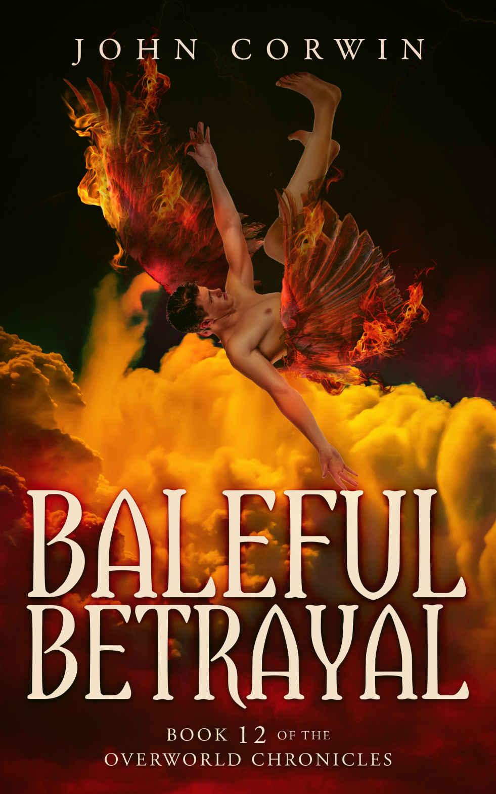 Baleful Betrayal by John Corwin