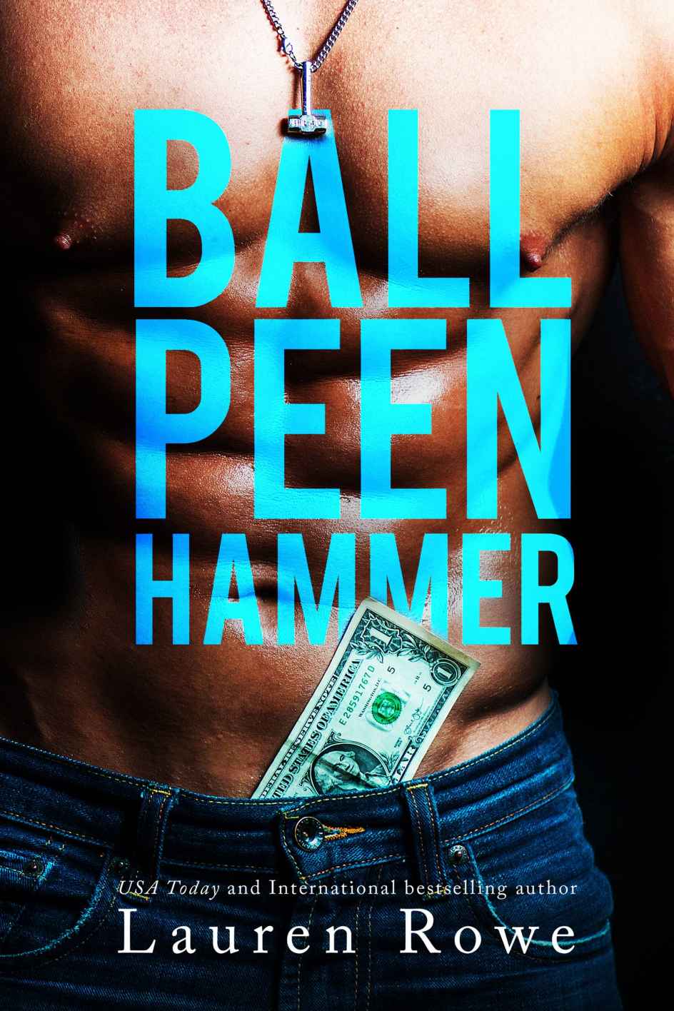 Ball Peen Hammer by Lauren Rowe