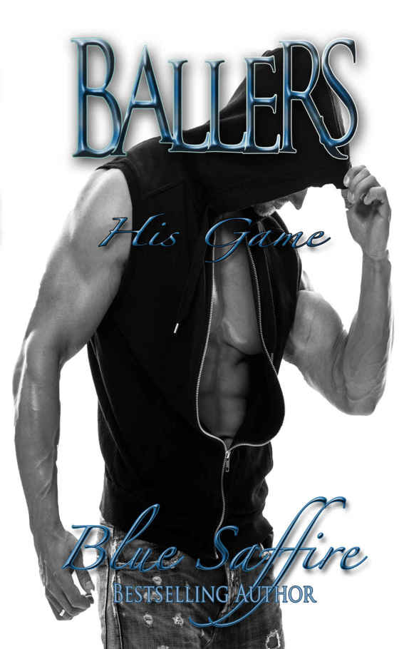 Ballers: His Game (Ballers Series Book 1) by Blue Saffire