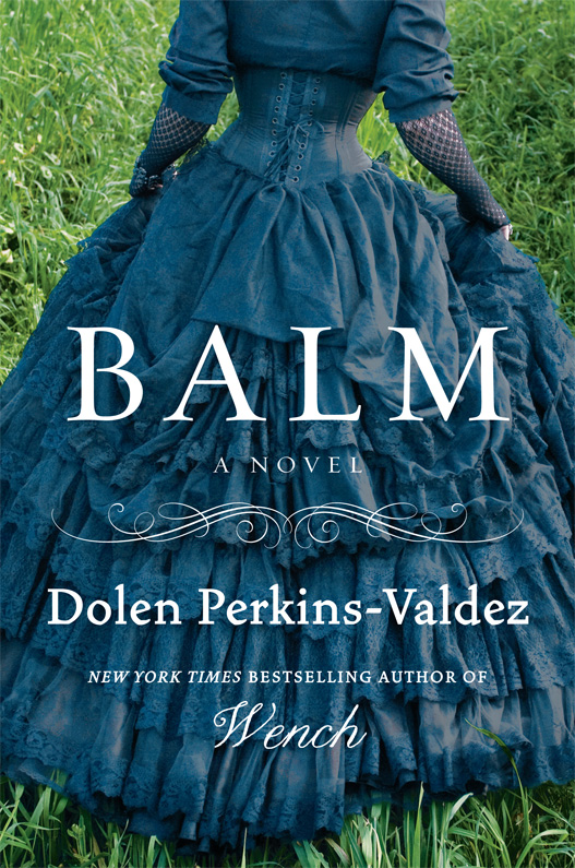 Balm (2015) by Dolen Perkins-Valdez