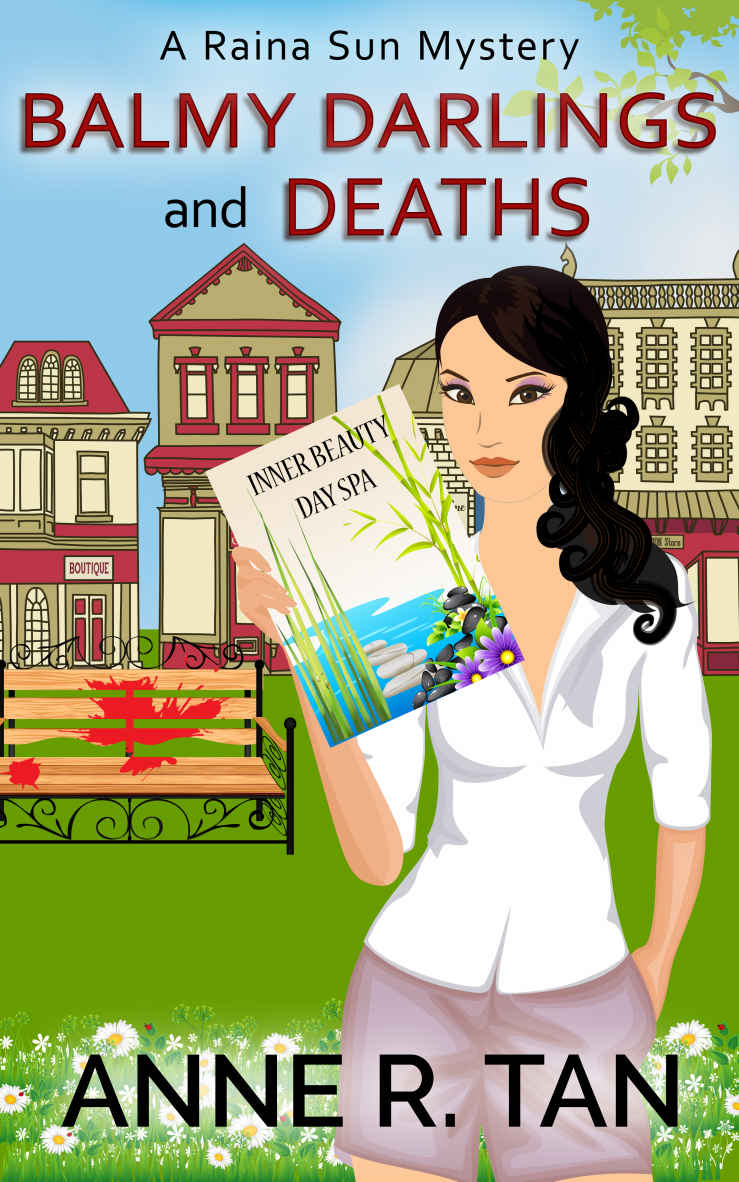 Balmy Darlings and Deaths: A Chinese Cozy Mystery (A Raina Sun Mystery Book 4) by Anne R. Tan