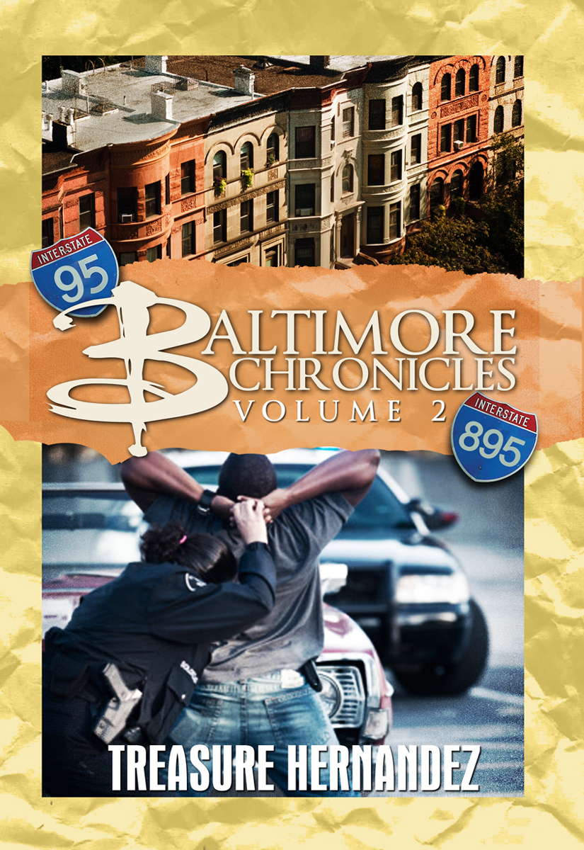 Baltimore Chronicles (2011) by Treasure Hernandez