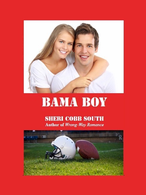 Bama Boy (2013) by Sheri Cobb South