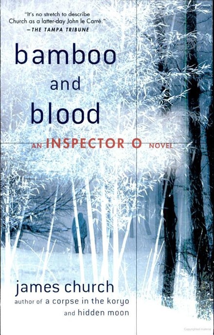 Bamboo and Blood by James Church