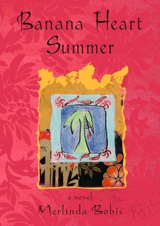 Banana Heart Summer (2005) by Merlinda Bobis