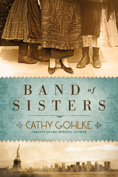 Band of Sisters by Cathy Gohlke