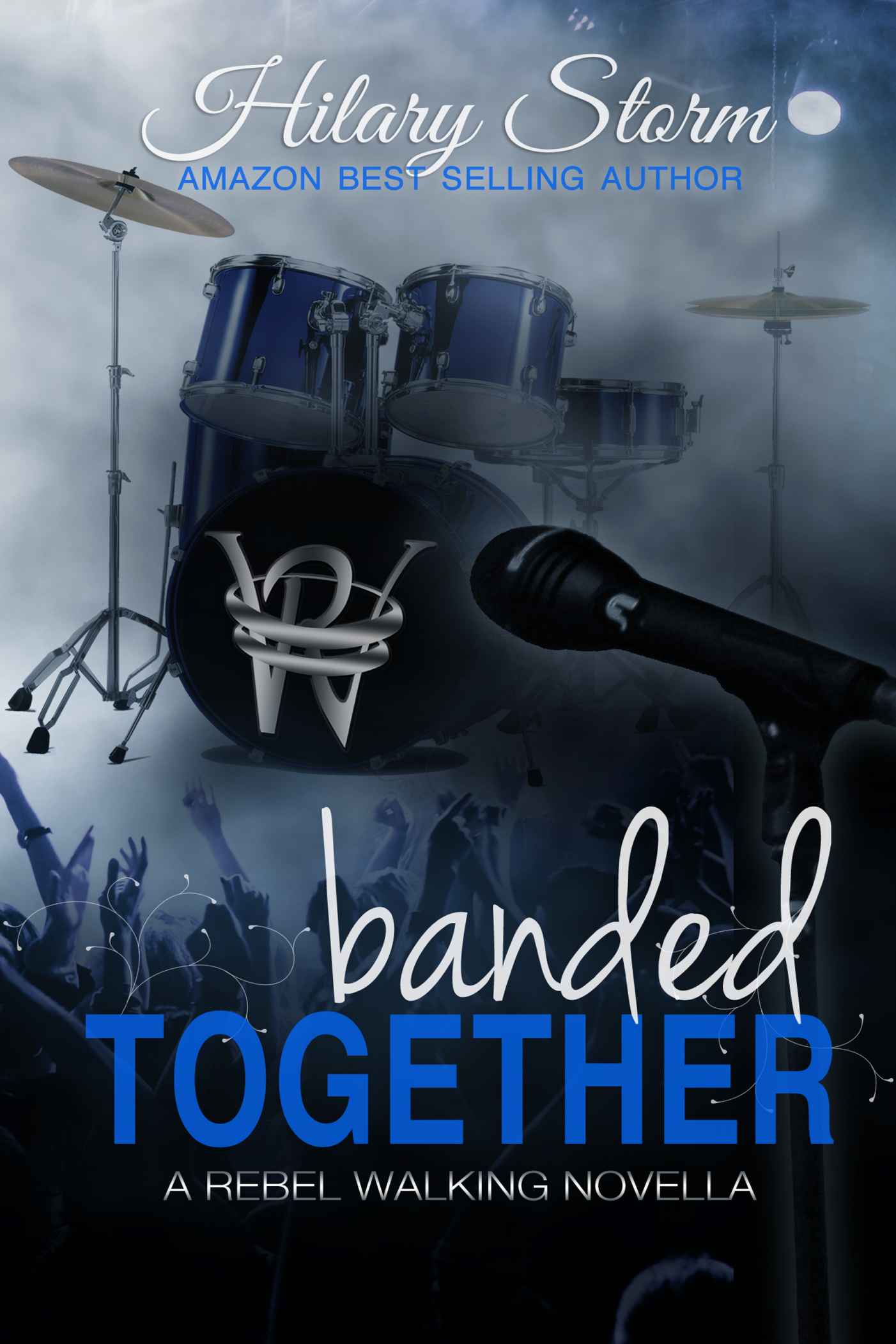 Banded Together (Rebel Walking #2.5) by Storm, Hilary