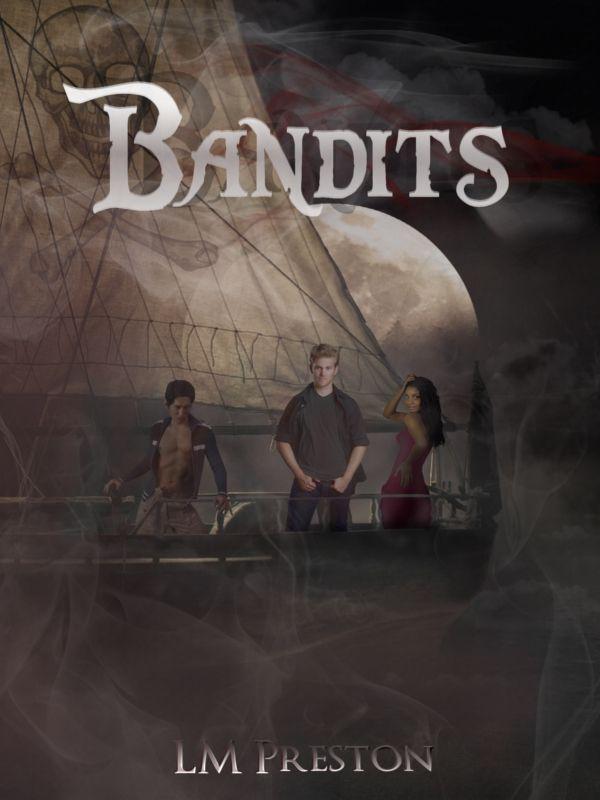 Bandits by L M Preston