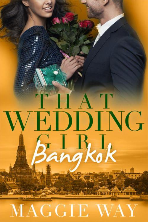 Bangkok (That Wedding Girl Book 3)