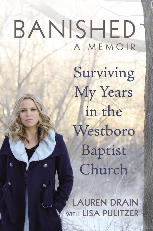 Banished: Surviving My Years in the Westboro Baptist Church by Lisa Pulitzer