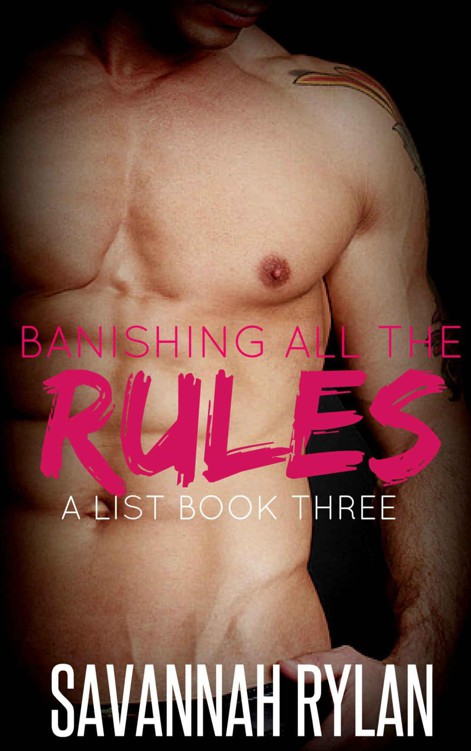 Banishing All the Rules (Billionaire Romance) (The A List Series Book 3) by Rylan, Savannah