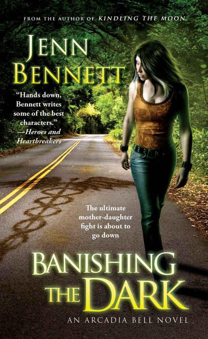 Banishing the Dark (The Arcadia Bell series) by Jenn Bennett