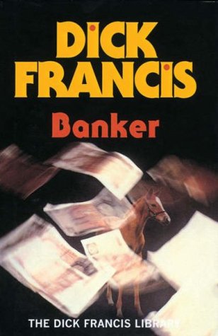 Banker (2000) by Dick Francis
