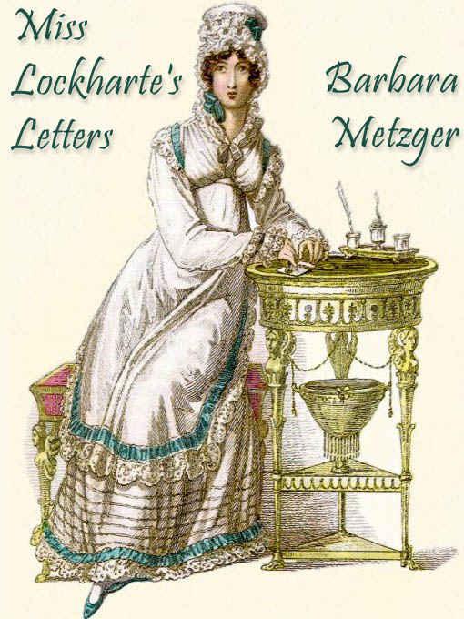 Barbara Metzger by Miss Lockharte's Letters