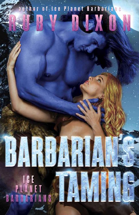 Barbarian's Taming: A SciFi Alien Romance (Ice Planet Barbarians Book 9) by Ruby Dixon