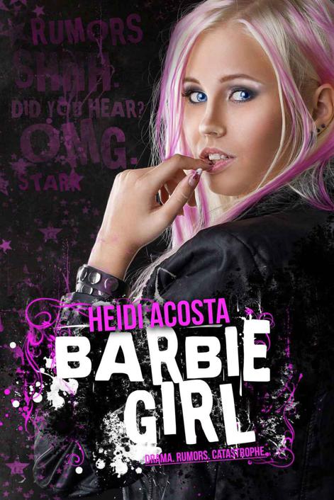 Barbie Girl (Baby Doll Series) by Heidi Acosta