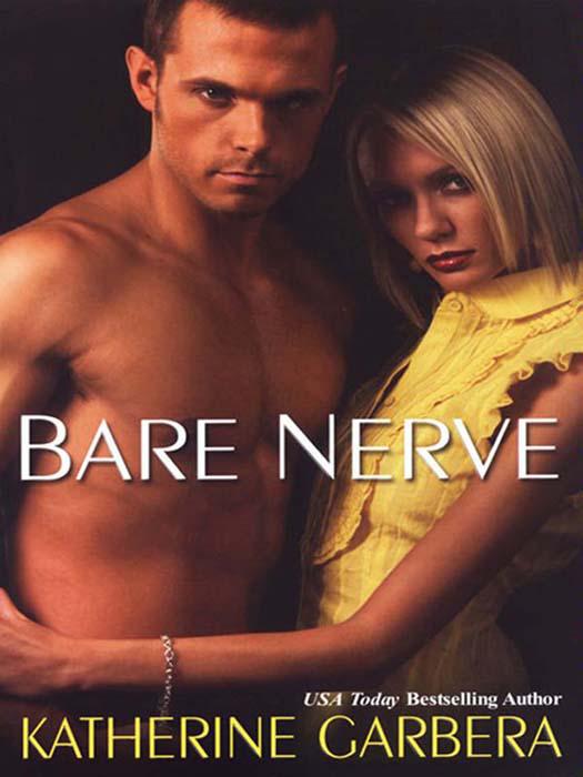 Bare Nerve by Katherine Garbera