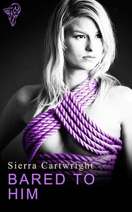 Bared to Him by Cartwright, Sierra