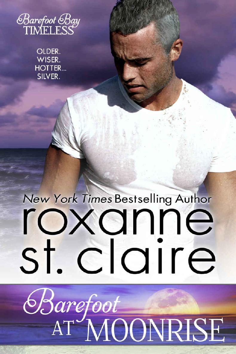 Barefoot at Moonrise (Barefoot Bay Timeless Book 2) by Roxanne St. Claire