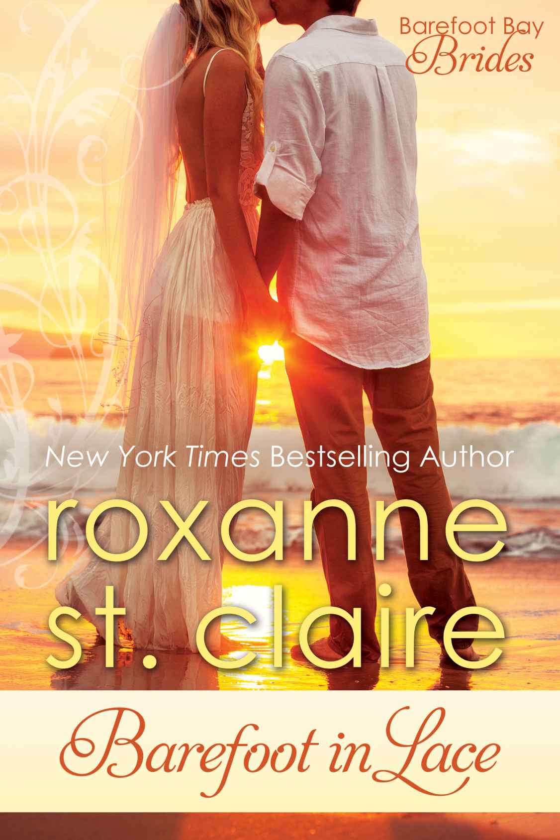 Barefoot in Lace (Barefoot Bay Brides Book 2) by Roxanne St. Claire