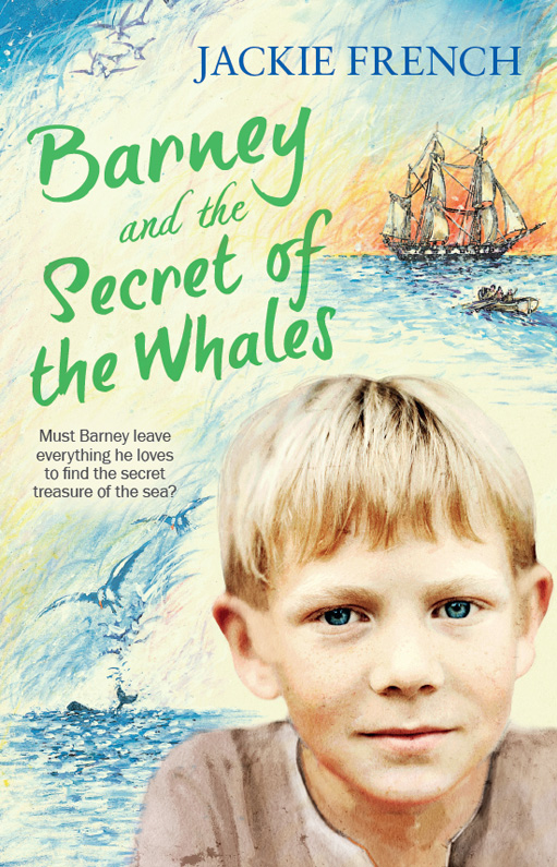 Barney and the Secret of the Whales (2016) by Jackie French