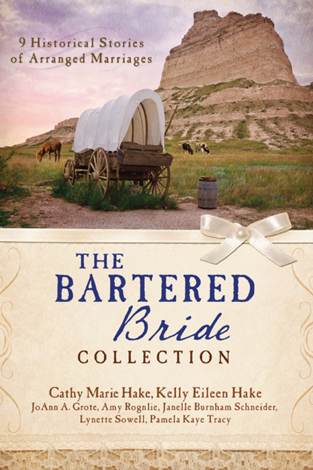 Bartered Bride Romance Collection by Cathy Marie Hake