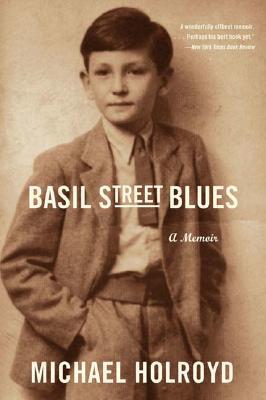 Basil Street Blues: A Memoir (2001) by Michael Holroyd