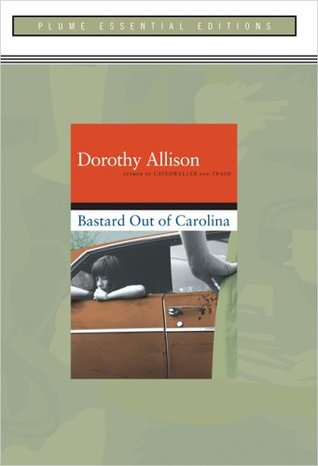 Bastard Out of Carolina (2005) by Dorothy Allison