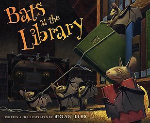 Bats at the Library (2008) by Brian Lies