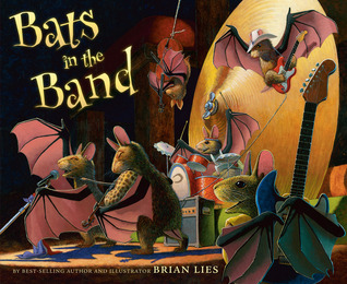 Bats in the Band (2014) by Brian Lies