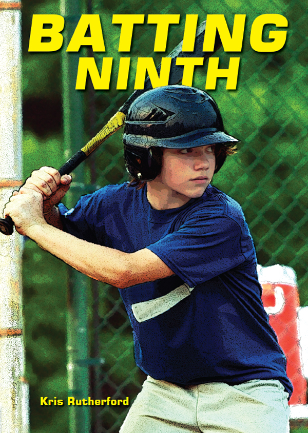 Batting Ninth (2012) by Kris Rutherford