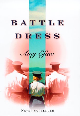 Battle Dress (2000) by Amy Efaw