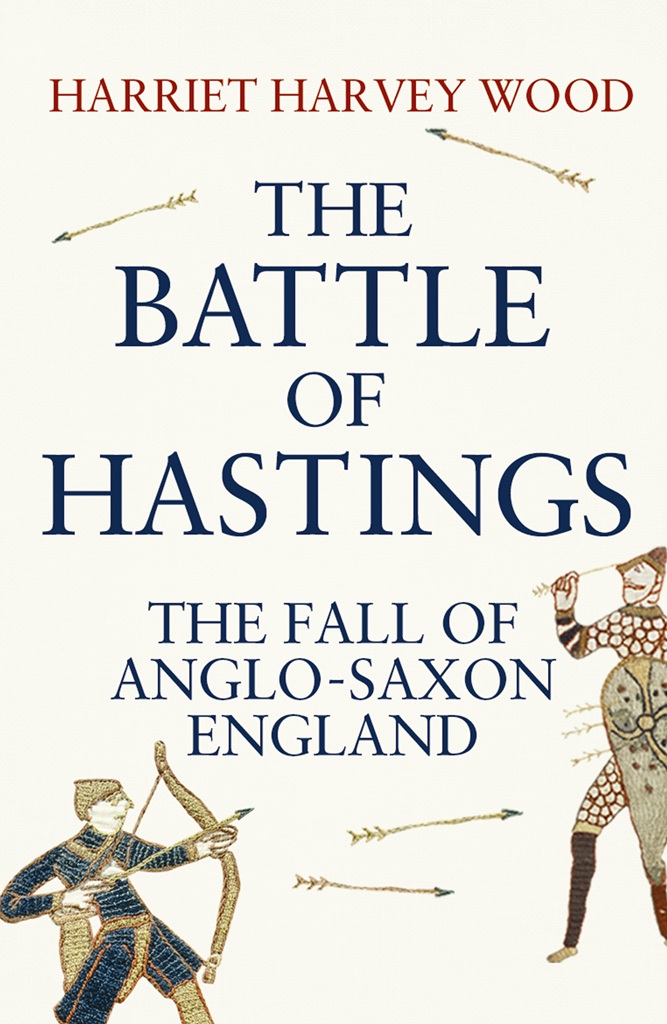 Battle of Hastings, The by Harvey Wood, Harriet; Wood, Harriet Harvey