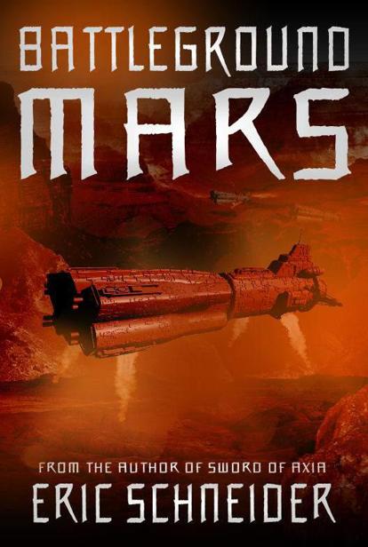 Battleground Mars by Schneider, Eric