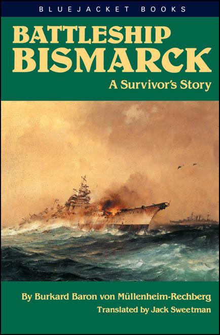 Battleship Bismarck by Burkard Baron Von Mullenheim-Rechberg