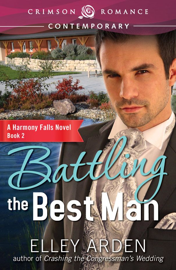 Battling the Best Man: A Harmony Falls Novel, Book 2 (Crimson Romance)