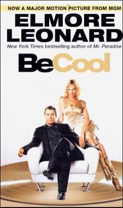 Be Cool (2005) by Elmore Leonard