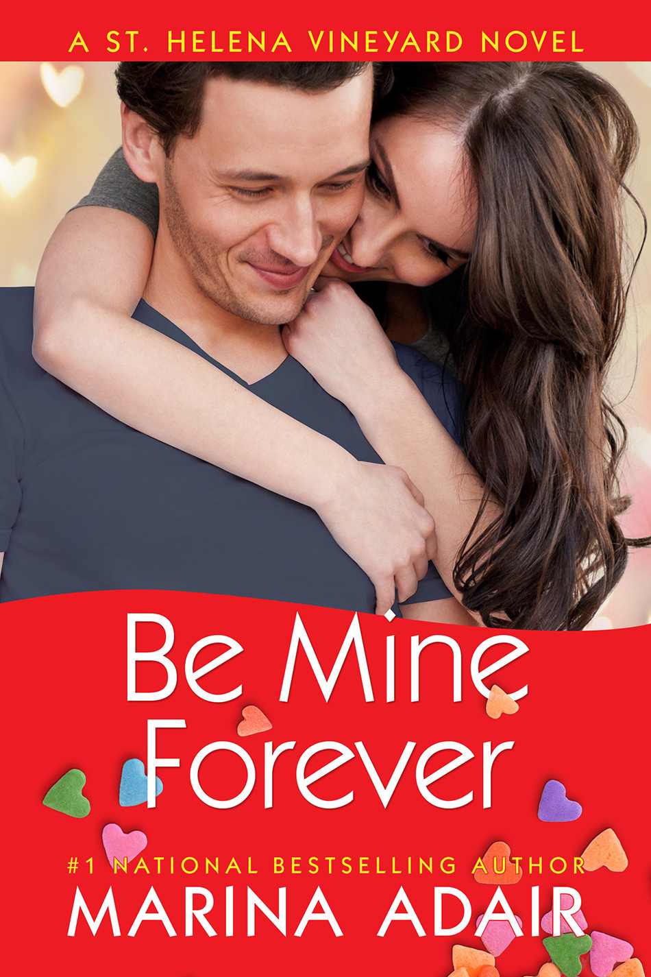 Be Mine Forever (A St. Helena Vineyard Novel) by Adair, Marina