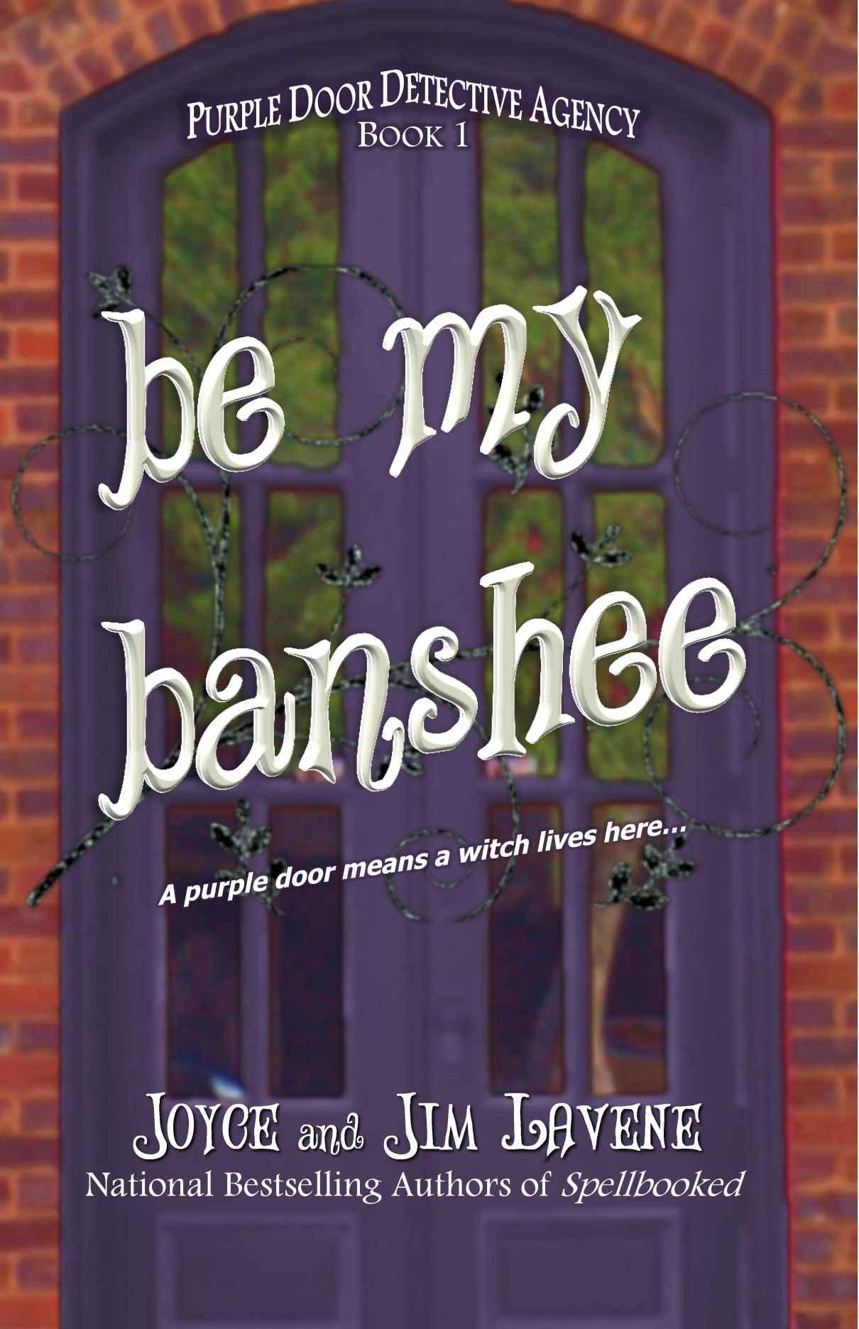 Be My Banshee (Purple Door Detective Agency Book 1) by Joyce Lavene