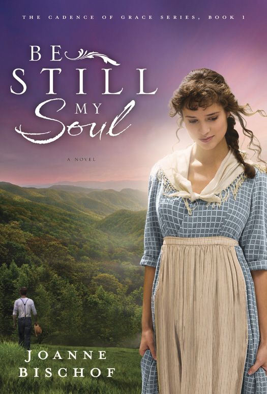 Be Still My Soul: The Cadence of Grace, Book 1