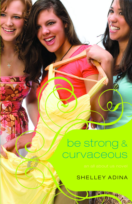 Be Strong & Curvaceous (2009) by Shelley Adina